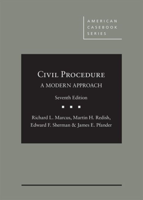 Civil Procedure: A Modern Approach - CasebookPlus