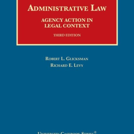 Administrative Law: Agency Action in Legal