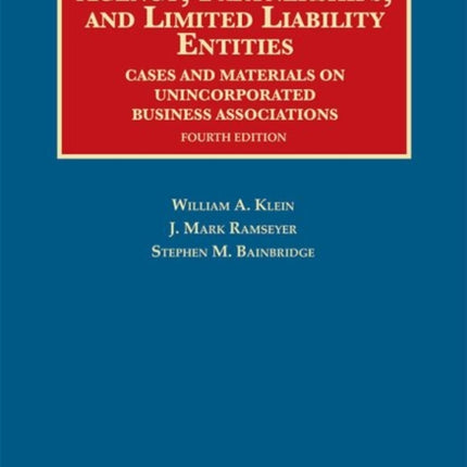 Agency, Partnerships, and Limited Liability Entities: Unincorporated Business Associations