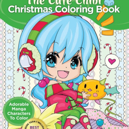 The Cute Chibi Christmas Coloring Book: Adorable manga characters to color