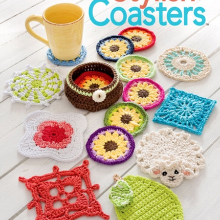 Make It In a Day: Stylish Coasters: 15 Fabulous Coasters Made Using Cotton Worsted-Weight Yarn