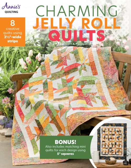 Charming Jelly Roll Quilts: 8 Creative Quilts Using 2 1/2"-Wide Strips