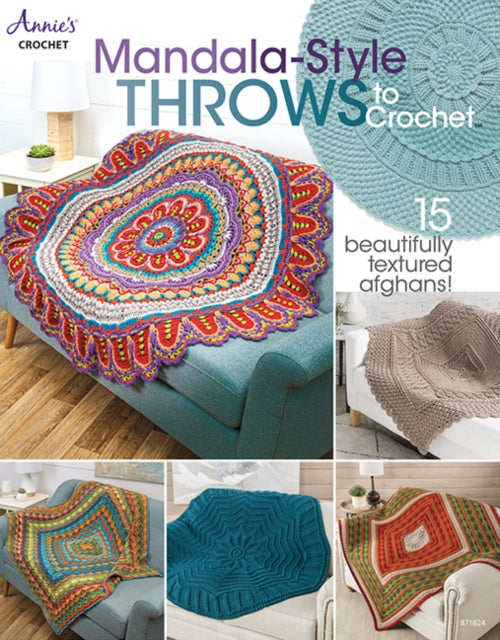 Mandala-Style Throws to Crochet: 15 Beautifully Textured Afghans!