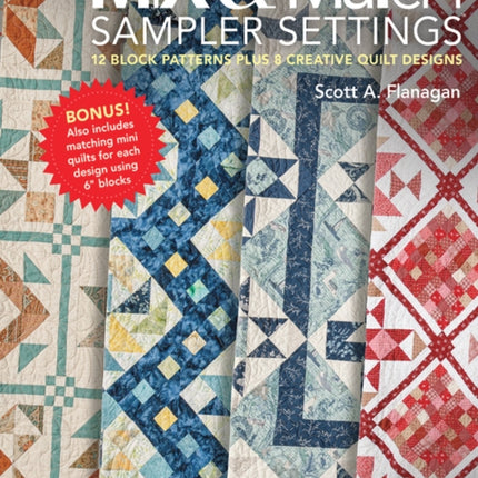 Mix & Match Sample Settings: 12 Block Patterns Plus 8 Creative Quilt Designs