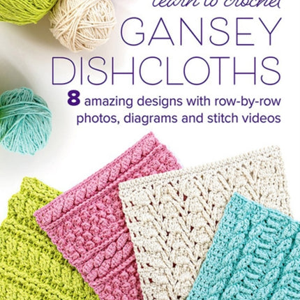 Learn to Crochet Gansey Dishcloths