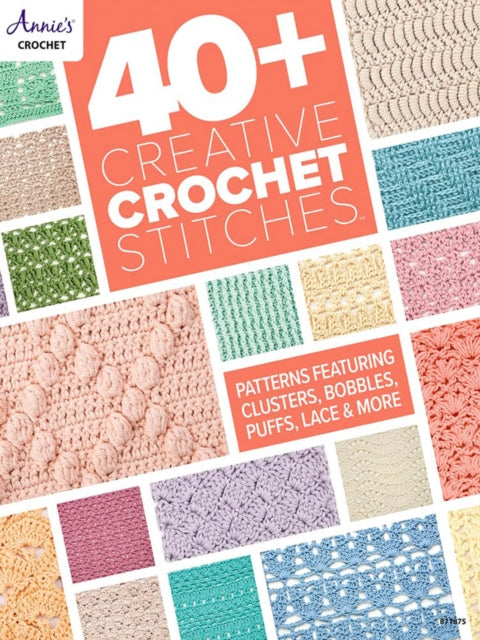 40 Creative Crochet Stitches