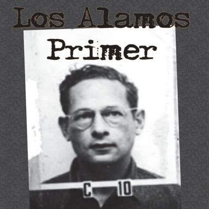 The Los Alamos Primer