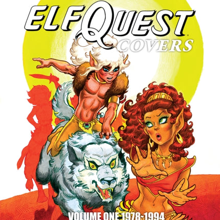 ElfQuest Covers Volume One 19781994