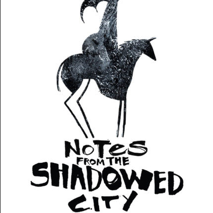 Notes From the Shadowed City Expanded Edition