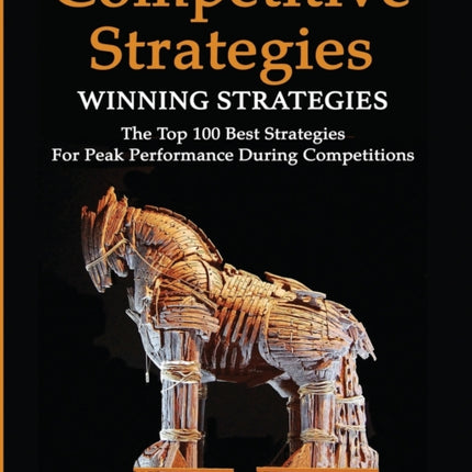 Competitive Strategy: Winning Strategies: The Top
