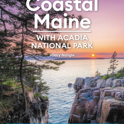 Moon Coastal Maine: With Acadia National Park: (Eighth Edition)