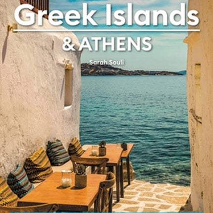 Moon Greek Islands & Athens (Second Edition): Timeless Villages, Scenic Hikes, Local Flavors