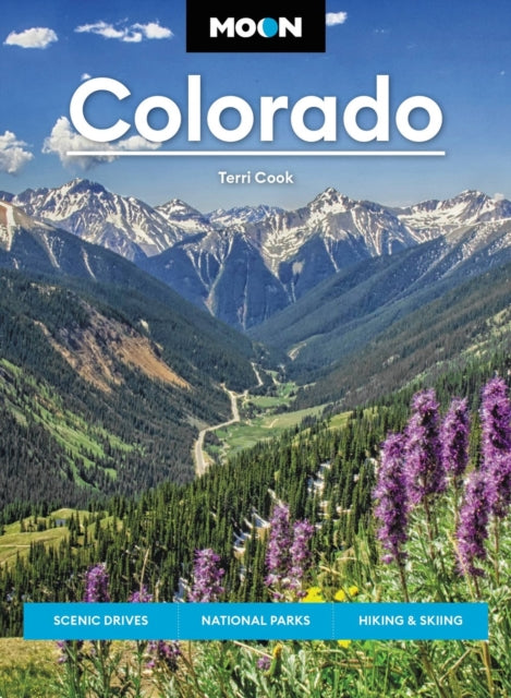 Moon Colorado (Eleventh Edition): Scenic Drives, National Parks, Best Hikes