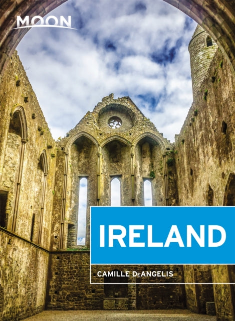 Moon Ireland (Third Edition): Castles, Cliffs, and Lively Local Spots