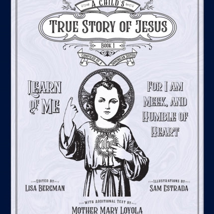 Child's True Story of Jesus, Book 1