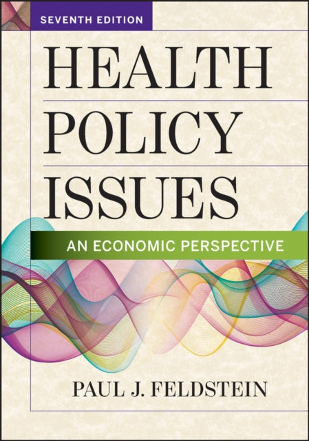 Health Policy Issues: An Economic Perspective