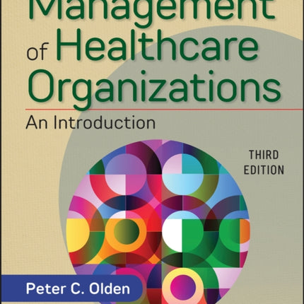 Management of Healthcare Organizations: An