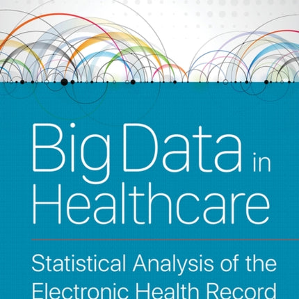 Big Data in Healthcare: Statistical Analysis of
