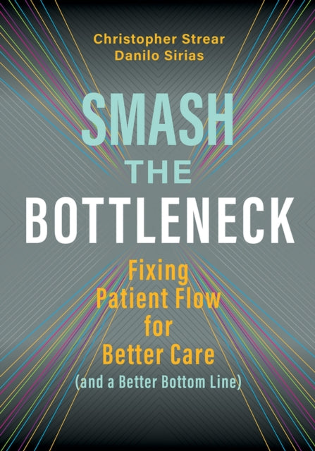 Smash the Bottleneck: Fixing Patient Flow for