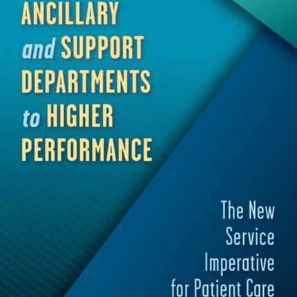 Leading Ancillary and Support Departments to