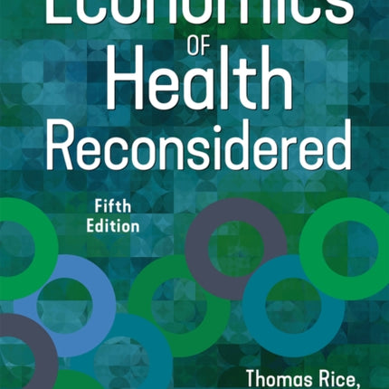 The Economics of Health Reconsidered
