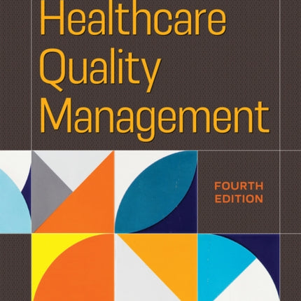 Introduction to Healthcare Quality Management