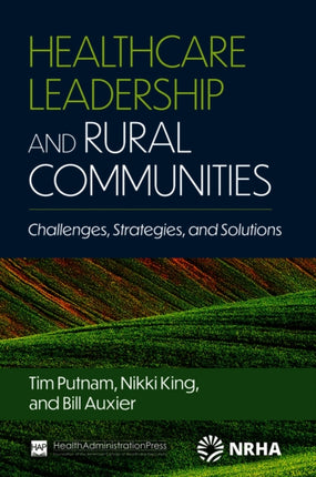 Healthcare Leadership and Rural Communities: