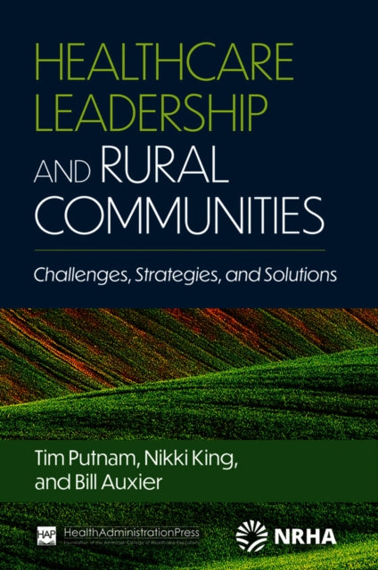 Healthcare Leadership and Rural Communities: