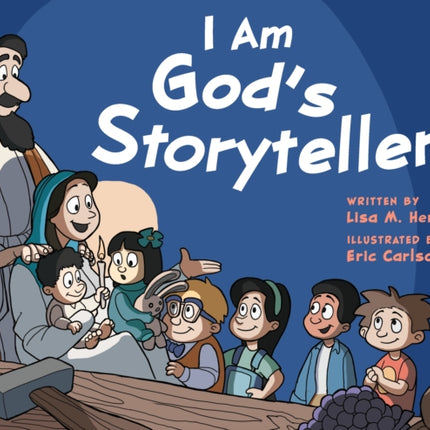 I Am God's Storyteller