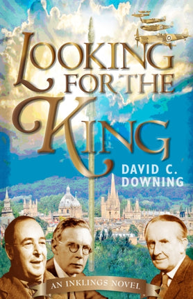 Looking For the King: An Inklings Novel