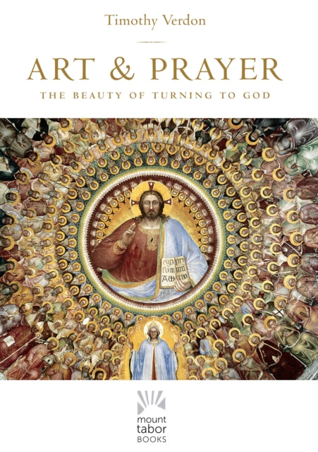 Art and Prayer: The Beauty of Turning to God