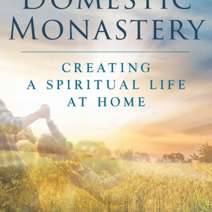 Domestic Monastery