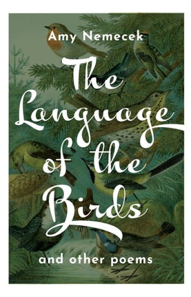 The Language of the Birds: Poems