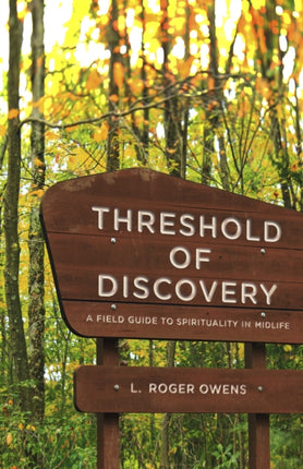 Threshold of Discovery: A Field Guide to