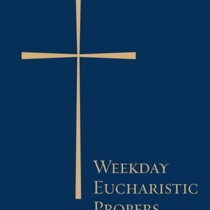 Weekday Eucharistic Propers