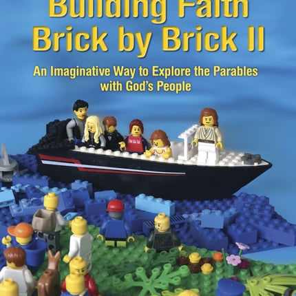 Building Faith Brick by Brick II: An Imaginative