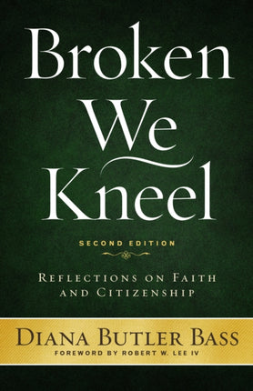 Broken We Kneel: Reflections on Faith and