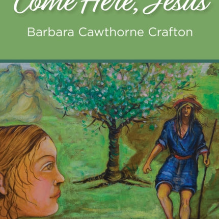Come Here, Jesus