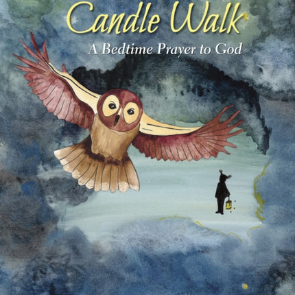 Candle Walk: A Bedtime Prayer to God