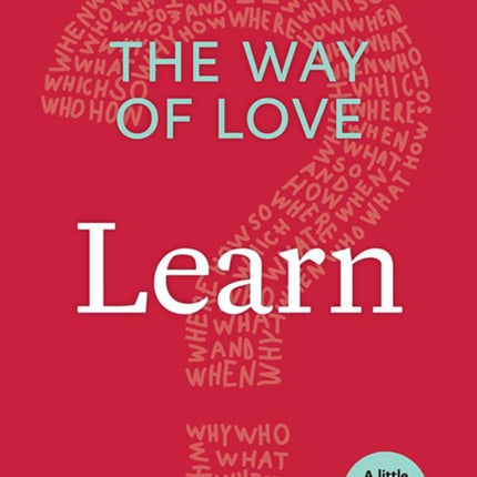 The Way of Love: Learn