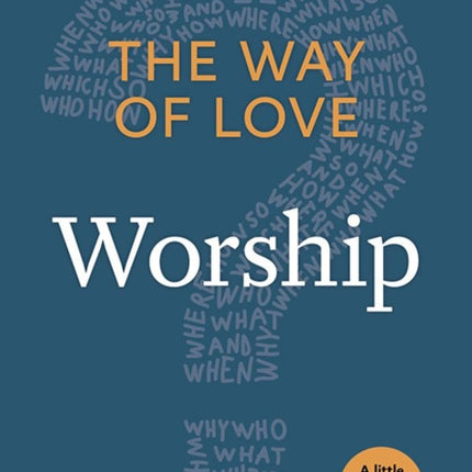 The Way of Love: Worship