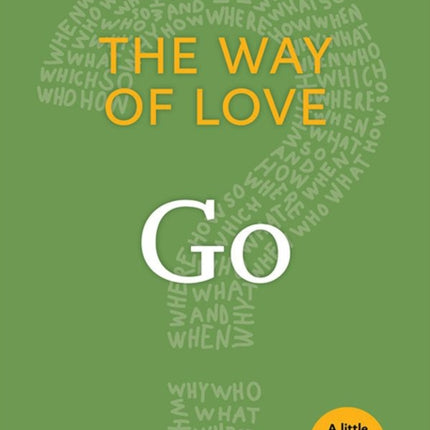 The Way of Love: Go
