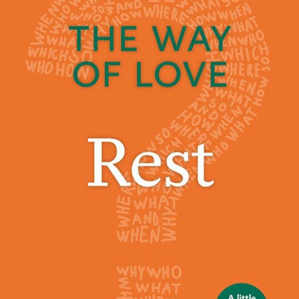 The Way of Love: Rest