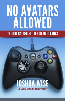 No Avatars Allowed: Theological Reflections on