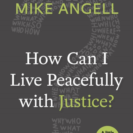 How Can I Live Peacefully with Justice?