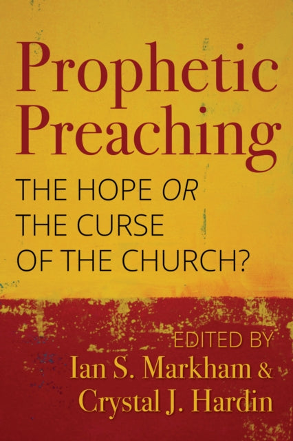 Prophetic Preaching: The Hope or the Curse of the