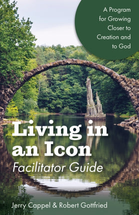 Living in an Icon - Facilitator Guide: Growing