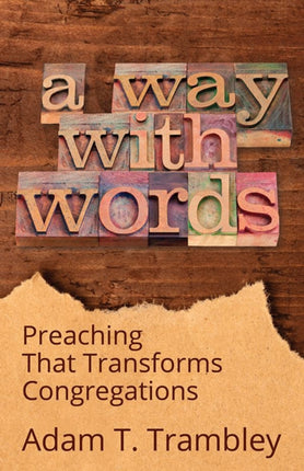 A Way with Words: Preaching That Transforms