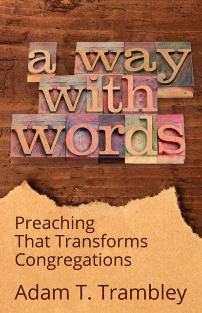 A Way with Words: Preaching That Transforms