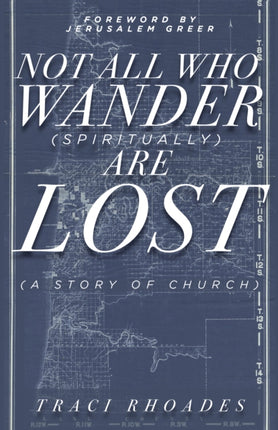 Not All Who Wander (Spiritually) Are Lost: A